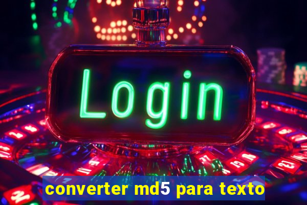 converter md5 para texto